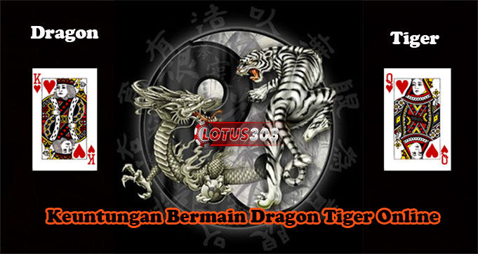 Keuntungan Bermain Dragon Tiger Online